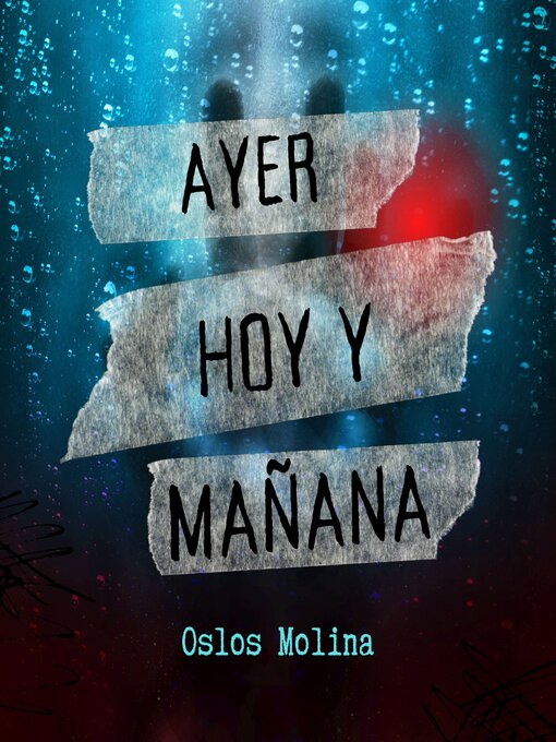 Title details for Ayer, hoy y mañana by Oslos Molina - Available